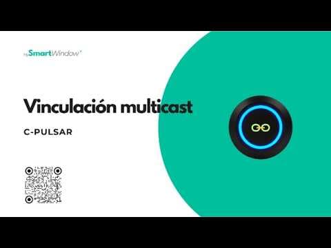 Miniatura del vídeo: Vinculación Multicast C-Pulsar - MySmartWindow